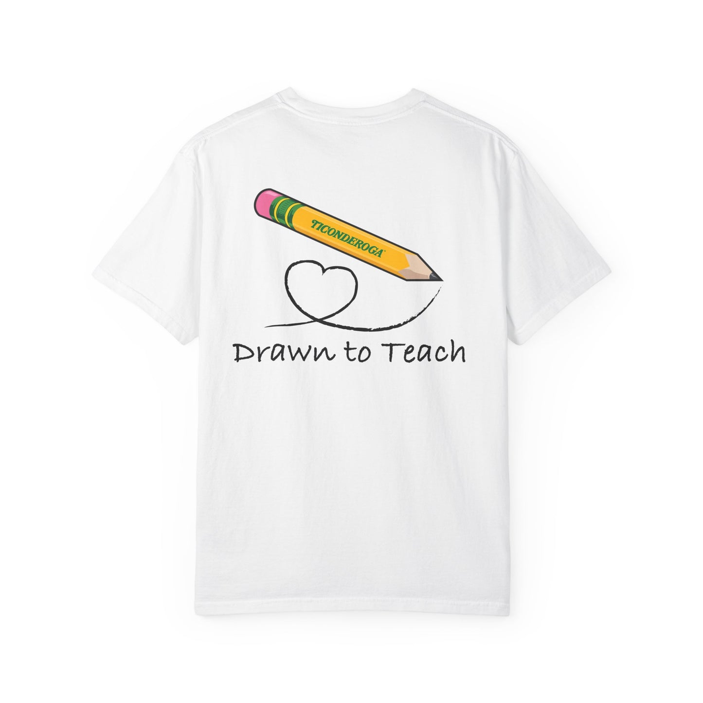 Drawn to Teach Unisex Comfort Colors Garment Dyed T-Shirt